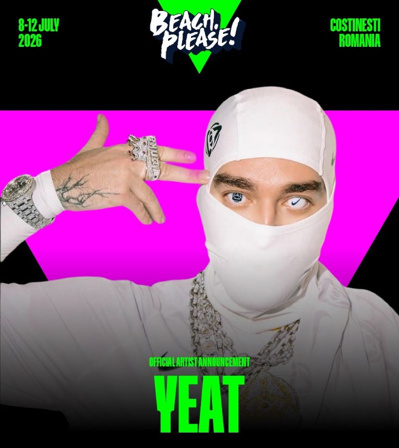 Yeat revine la Beach, Please! 2026: artistul român va concerta din nou la Costinești. Yeat revine la Beach, Please! 2026: artistul român va concerta din nou la Costinești.